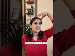 Unpaid Stylist In Every Desi Family/ Captain Nick / Shorts #comedy