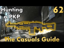 Hunting for a PKP - A Casuals Guide to Tarkov - EP 62