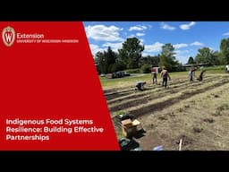 Indigenous Food Systems Resilience Project: Building Effective Partnerships