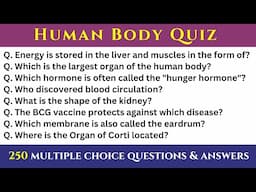 250 Human Body Quiz Questions | Zoology Test for Students Preparing for Competitive Exams | Science