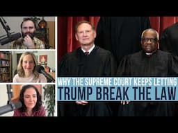 Why The Supreme Court Keeps Letting Trump Break The Law - EVEN MORE NEWS