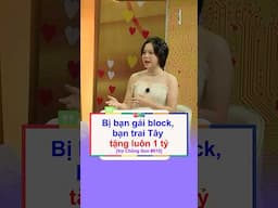 Bị bạn gái block, trai Tây tặng 1 TỶ | Vợ Chồng Son #615 A