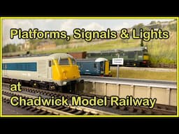 Building Platforms, Signals and Lights at Chadwick Model Railway | 247.