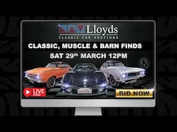 Lloyds Auctions LIVE Classic, Muscle and Barn Finds. March 2025