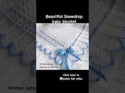 You’ll Love It!💕 Snowdrop Blanket Easy and Quick! Crochet Pattern #crochetforbaby #shorts