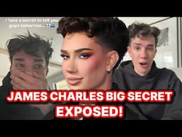 James Charles BIG Secret EXPOSED! Is It a Boyfriend?