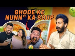 Worst Food Vlogger - Nun* Ka Soup 🤢 | Nagina Sethi