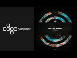 PREMIERE: Anton Borin (RU) - Ritual (HAFT Remix) [WARPP]