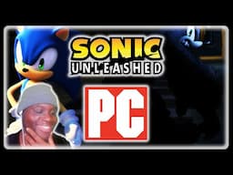 🔴 THEY PORTED SONIC UNLEASHED TO PC AND WE ARE PLAYING IT RIGHT NOW. NOT A DRILL. LOCK IN.