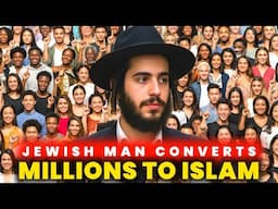 SHOCKING — Jewish Man Converts 6 Million People to Islam