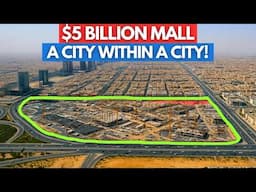 Saudi Arabia Is Building A $5 BILLION Mega Mall The Size Of A City!