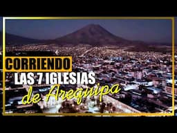 Las 7 IGLESIAS de AREQUIPA ¡A Pura VELOCIDAD! | La Carrera hasta la CATEDRAL | La Ruta Extrema