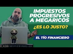 Impuestos Progresivos a Megaricos, ¿Es lo justo?