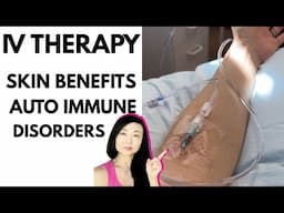IV Therapy Skin Benefits and Autoimmune Disorders #goseechristy