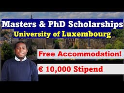 MSc & PhD Scholarships with Free Accommodation for Int'l Students! University of Luxembourg