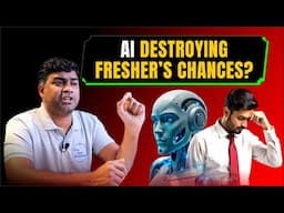 AI Destroying Fresher's Career Chances? | Gen Z, Wake Up!