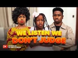 We Listen We Don't Judge