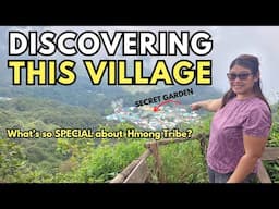 What to Expect Here | What's So Special About Visiting the Hmong Village in Doi Pui? Thai Culture 🇹🇭