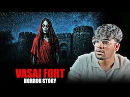 HAUNTED VASAI FORT l Revenge of the Spirit