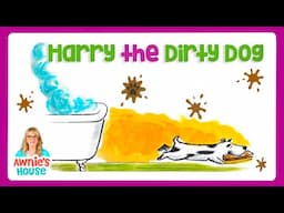 HARRY THE DIRTY DOG A Paws-itively Fun Storytime! Kids Book Read Aloud with Awnie
