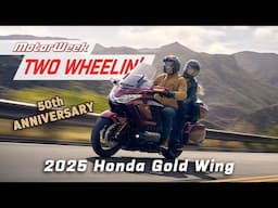 2025 Honda Gold Wing 50th Anniversary | MotorWeek Two Wheelin'