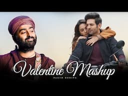 Valentine Mashup - Parth Dodiya | Arijit Singh | Jukebox 2025