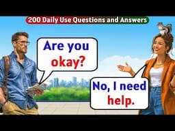 English Speaking Practice for Beginners | 200 Daily Use Questions and Answers