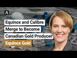 The Assay TV - Rhylin Bailie, Vice President of Investor Relations, Equinox Gold (TSX:EQX)
