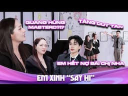 Quang Hùng MasterD dỗi "chị guột" Bảo Anh, khách mời "sít rịt" cuối cùng chính là Tăng Duy Tân