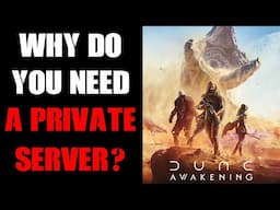 Dune Awakening Private Server Guide, Why, How Much, What Can You Do & How The Online World Works