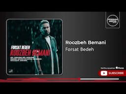 Roozbeh Bemani - Forsat Bedeh ( روزبه بمانی - فرصت بده )