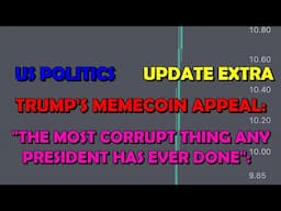 Trump's Memecoin Grift: "Most Corrupt Thing a President Has Ever Done"