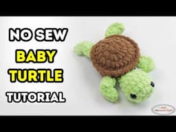 How to Crochet a NO-SEW Baby Turtle Pattern - No-Sew Mystery CAL Part 2
