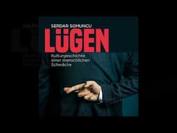 Serdar Somuncu - Lügen - Die Kulturgeschichte einer menschlichen Schwäche