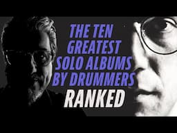 The TEN GREATEST ALBUMS BY DRUMMERS | RANKED
