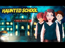 Haunted School | हॉन्टेड स्कूल Horror Stories | Haunted Stories​| Darr Sabko Lagta Hai | Scary Story