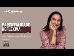 N'A Caravana com Mariana Nunes Rodrigues