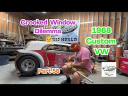 Part 56: This 1968 VW Custom Build Had One Major Window Problem: Ian Roussel Tackles It & Moves On