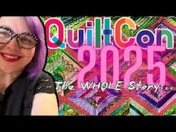 The Heart of QuiltCon 2025: Quilts, Stories, and You