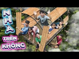 𝐓𝐨𝐧𝐲 | Thử Thách Làm Nhà Trên Không 🏚 Ý Tưởng Lạ