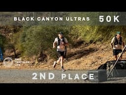 Black Canyon Ultras 50k - Shooting For The Podium