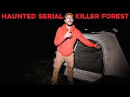 (WE BOTH SAW HIM!) SCARIEST NIGHT CAMPING in the HAUNTED SERIAL KILLER FOREST