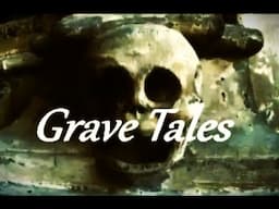 GRAVE TALES