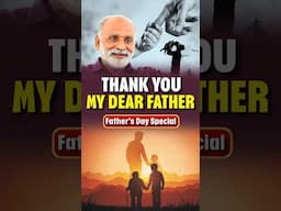 Thank you My Dear Father | Father’s Day #shorts #happyfathersday #trending #spirituality