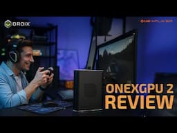 ONEXPLAYER ONEXGPU 2 Review - AMD Radeon RX 7800M eGPU docking station