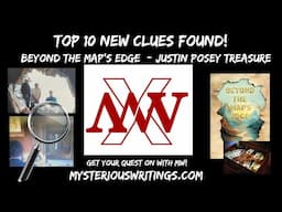 Top 10 New Clues Found! Beyond the Map's Edge Justin Posey Treasure #beyondthemapsedge #justinposey