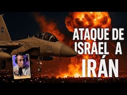 TODO sobre el ATAQUE de ISRAEL a IRÁN (Resumen)
