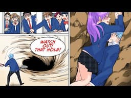 Suddenly, a huge hole appeared in the school yard... [Manga Dub]