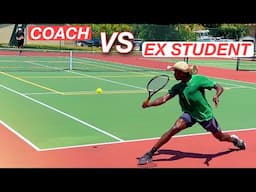 I Played a Former Student (UTR 10.7)