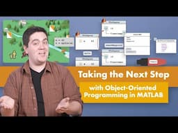 Taking the Next Step with Object-Oriented Programming in MATLAB